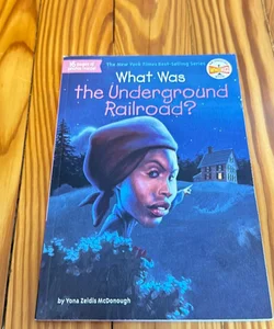 What Was the Underground Railroad?