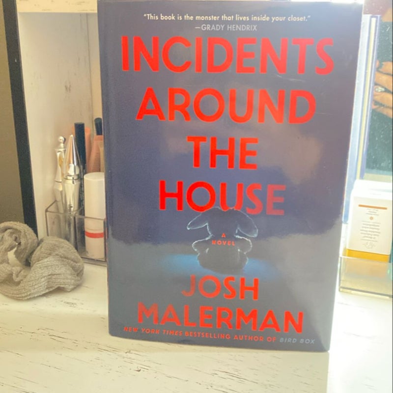 Incidents Around the House