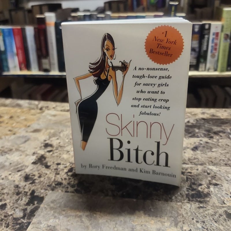 Skinny Bitch