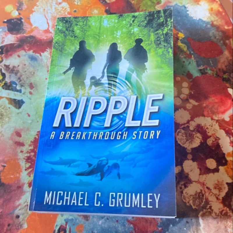 Ripple (Breakthrough Book 4)