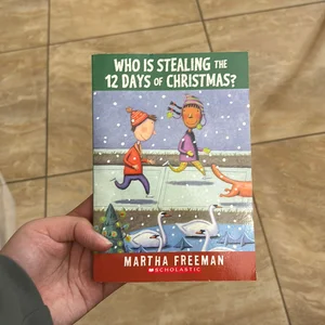 Who Is Stealing the 12 Days of Christmas