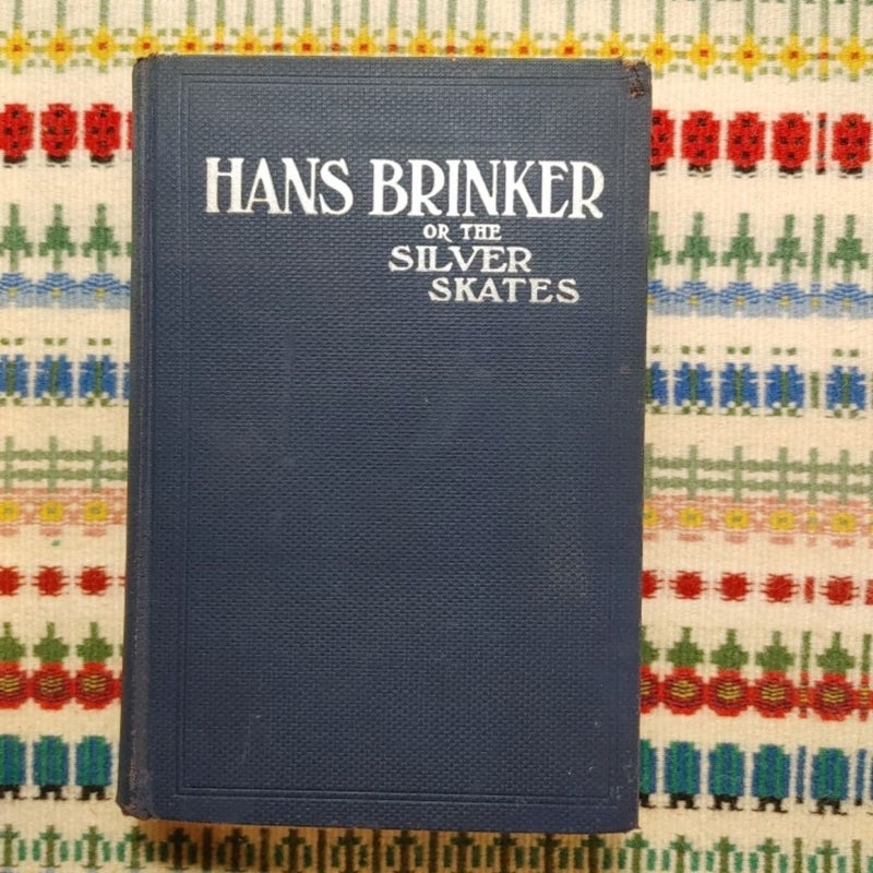 Hans Brinker, or The Silver Skates