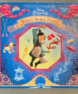 Mulan's Perfect Present/Jasmine's New Friends (Disney Princess)