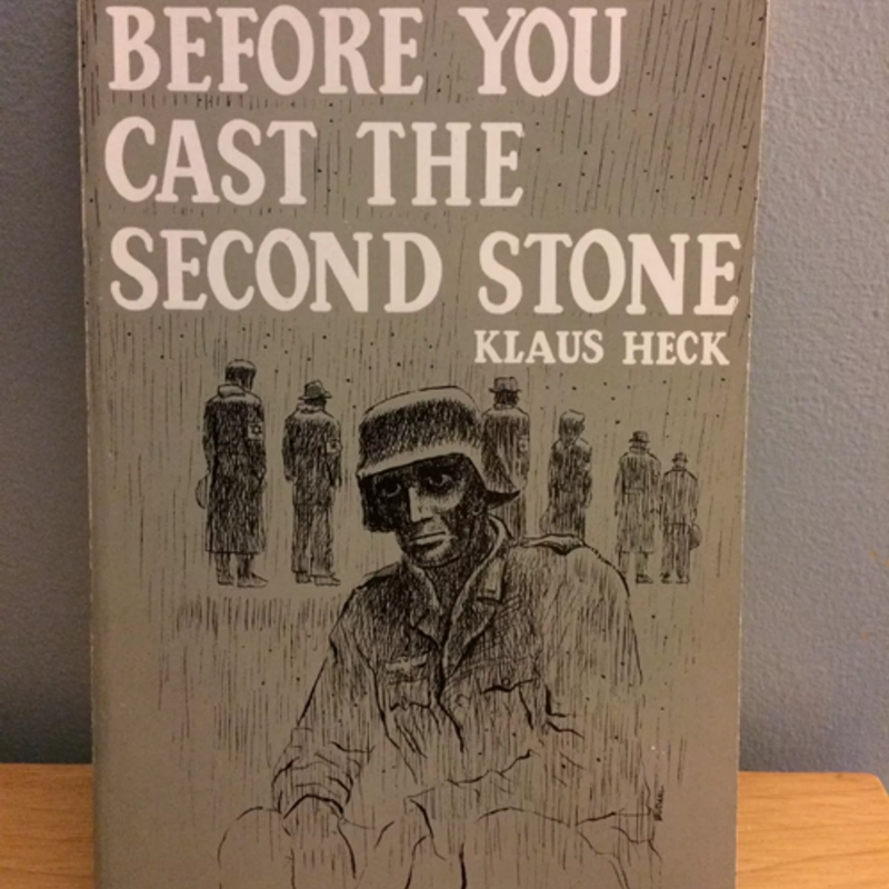 Before You Cast the Second Stone by Klaus Heck (1979, Paperback) NOS