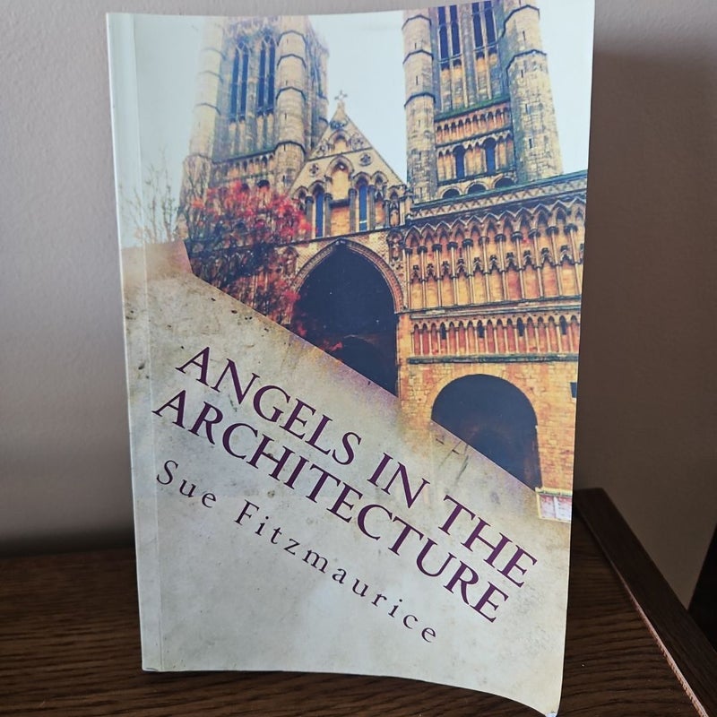 Angels in the Architecture