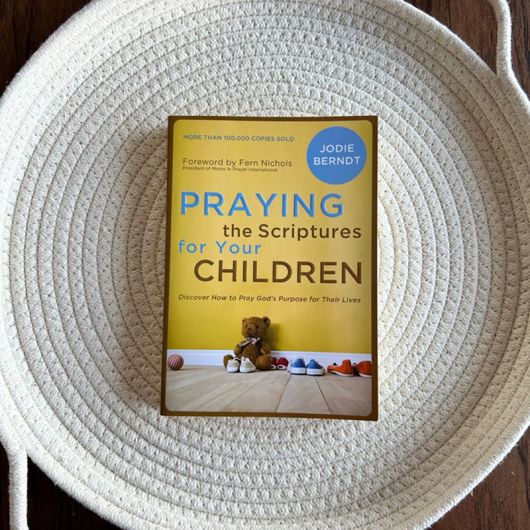 Praying the Scriptures for Your Children