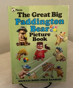 The Great Big Paddington Bear Picture Book