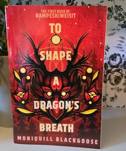 To Shape a Dragon's Breath