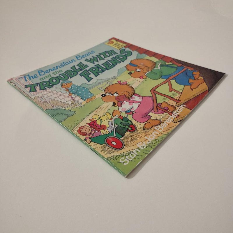 The Berenstain Bears and the Trouble with Friends by Stan Berenstain ...
