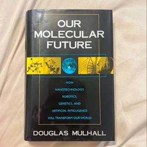 Our Molecular Future