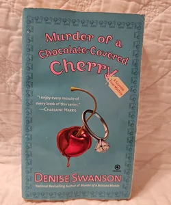 Murder of a Chocolate-Covered Cherry