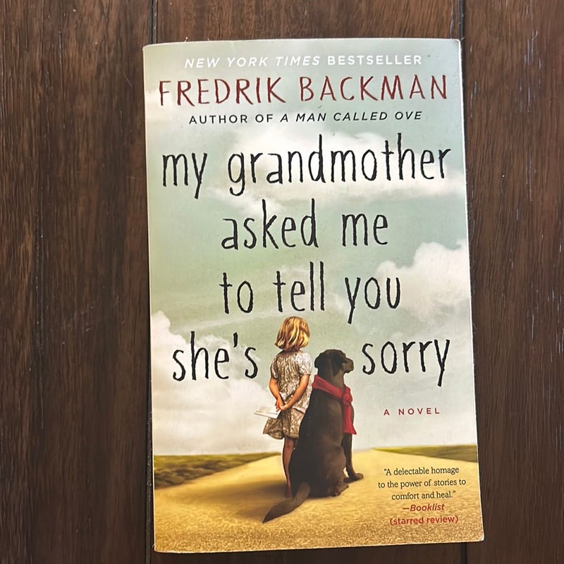 My Grandmother Asked Me to Tell You She's Sorry