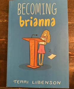 Becoming Briana