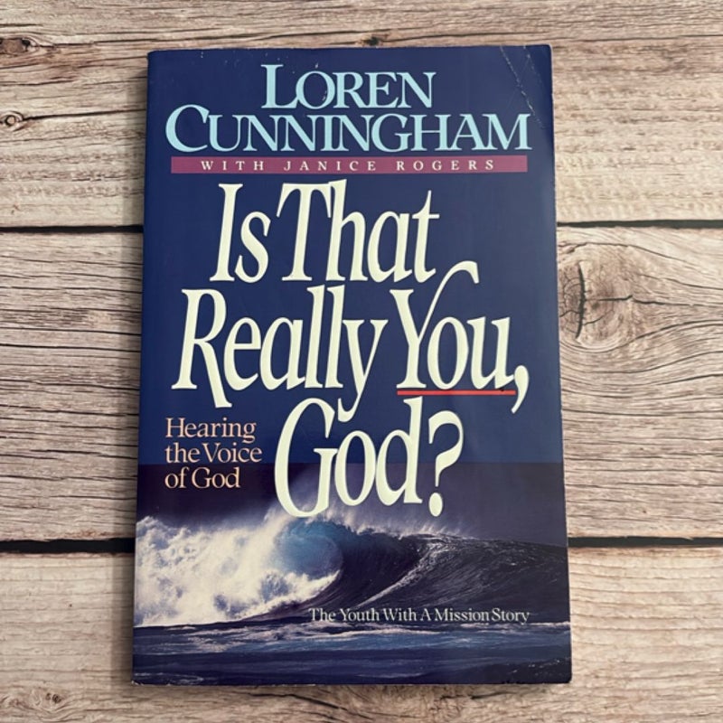 Is That Really You, God?
