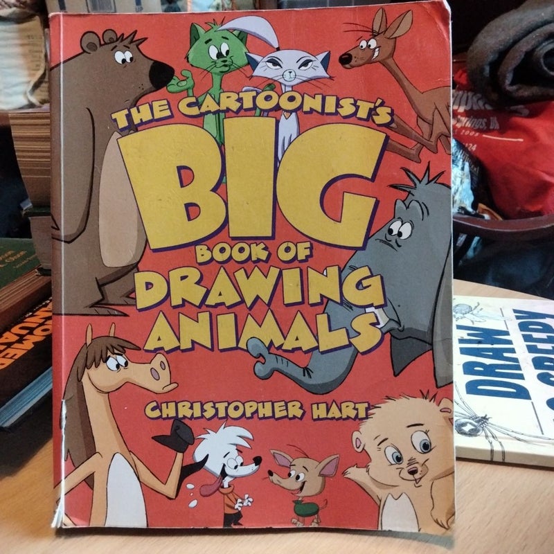 The Cartoonist's Big Book of Drawing Animals