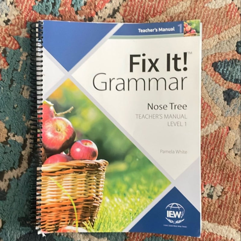 Fix It! Grammar: the Nose Tree, Teacher's Manual Book Level 1