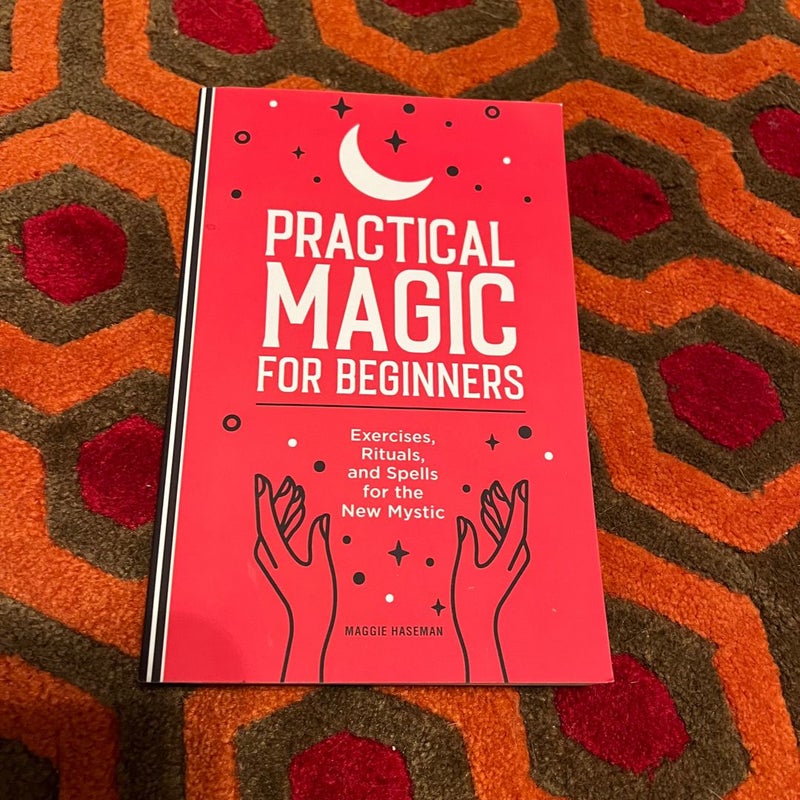 Practical Magic for Beginners