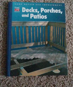 Decks, Porches, and Patios