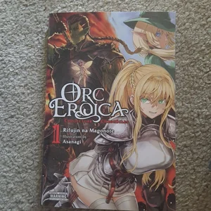 Orc Eroica, Vol. 1 (light Novel)