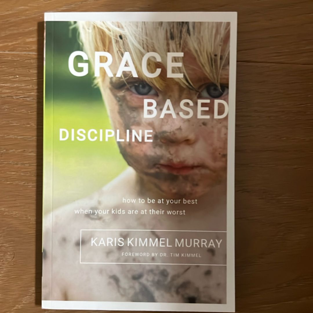Grace Based Discipline