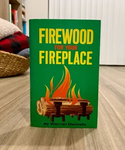 Firewood For Your Fireplace