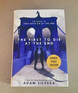The First to Die at the End *SIGNED FIRST EDITION*