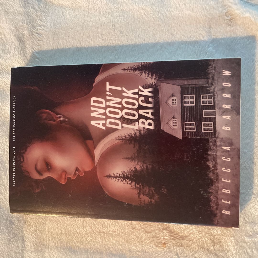 And Don't Look Back ARC