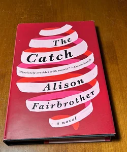 1st ed./1st * The Catch