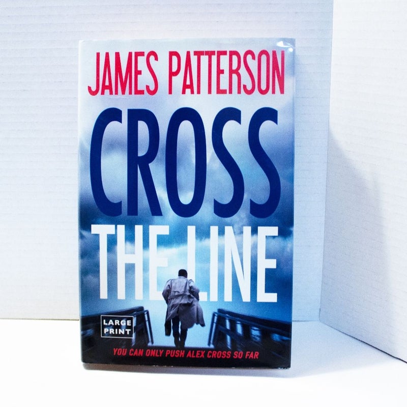Cross the Line (LARGE PRINT EDITION)