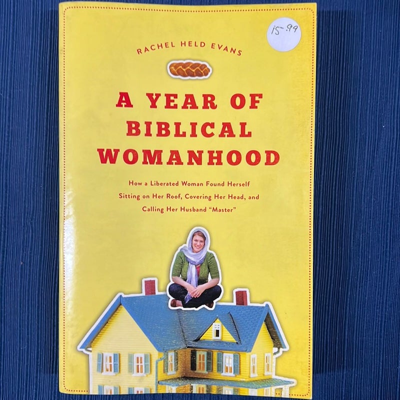 A Year of Biblical Womanhood