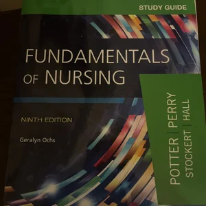 Study Guide for Fundamentals of Nursing