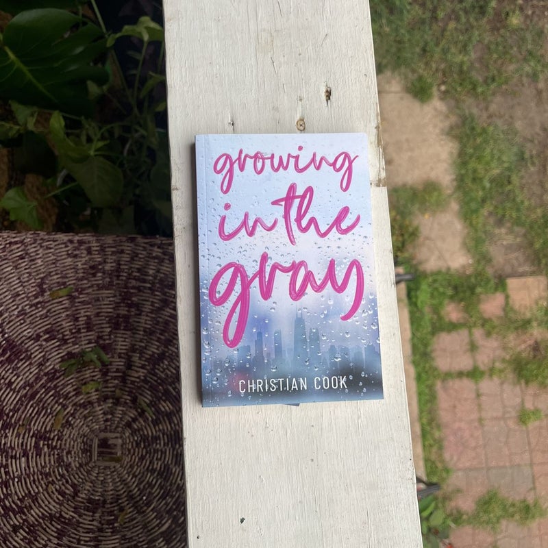 Growing in the Gray
