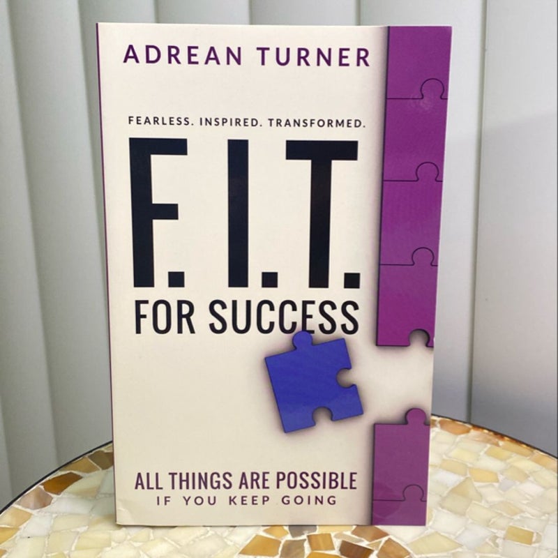 F. I. T. for Success