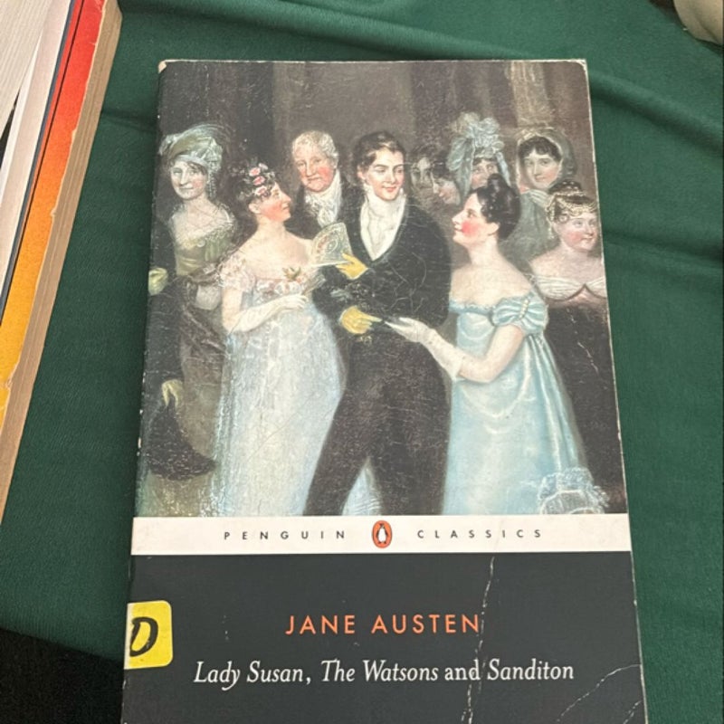 Lady Susan; the Watsons; Sanditon