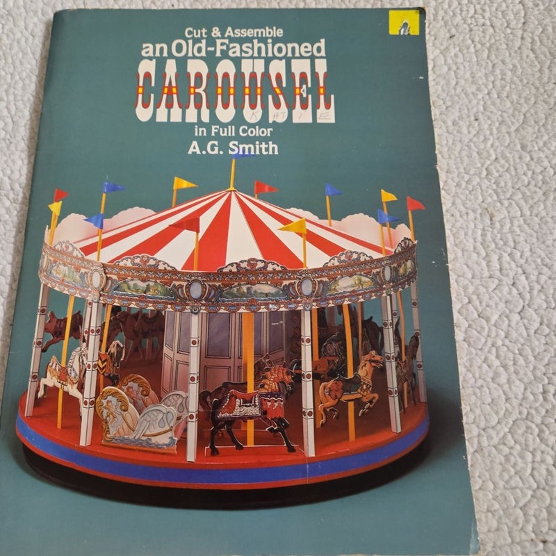 Cut and Assemble an Old Fashioned Carousel in Full Color