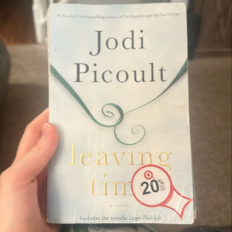 Leaving Time (with Bonus Novella Larger Than Life)