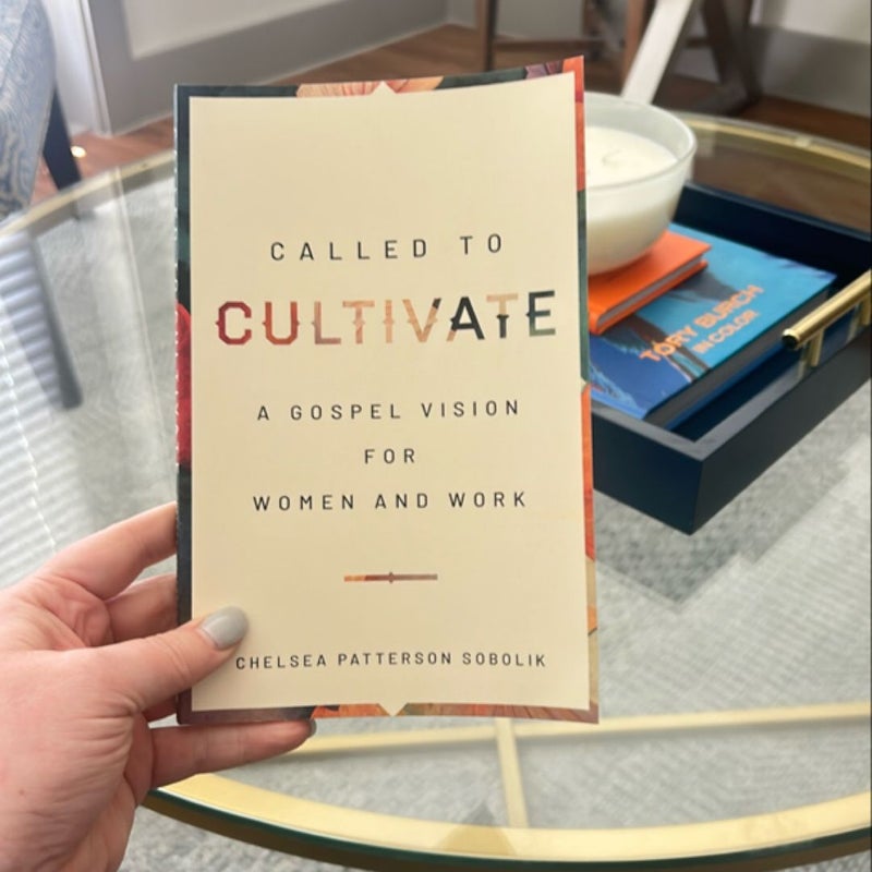 Called to Cultivate