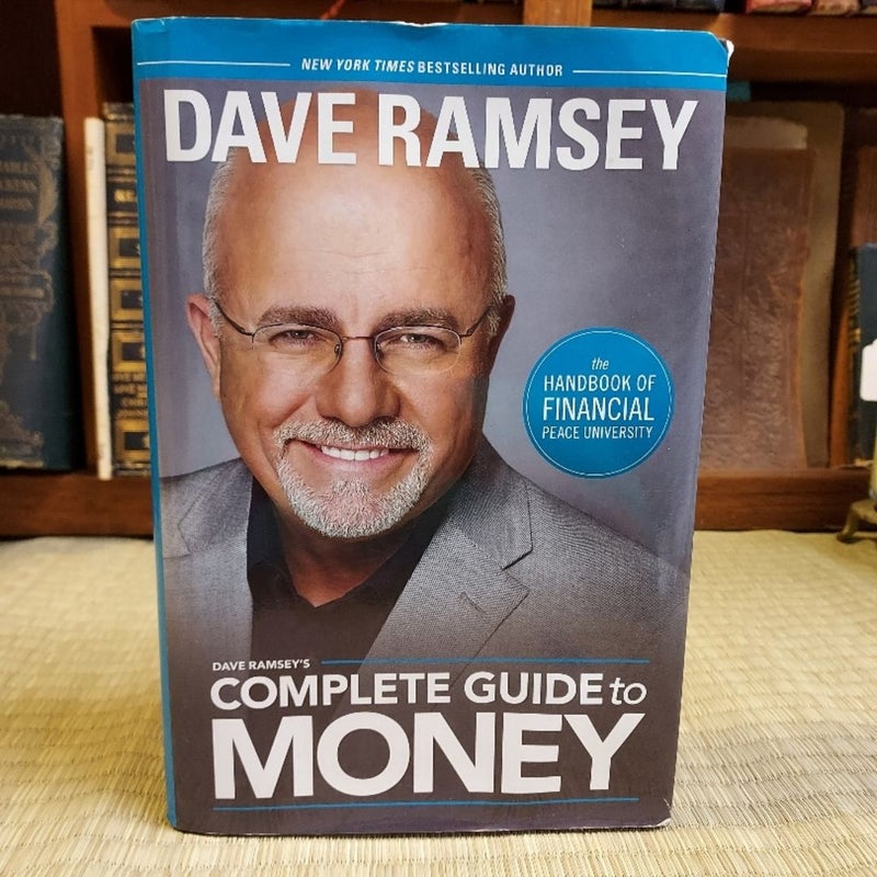 Dave Ramsey's Complete Guide to Money