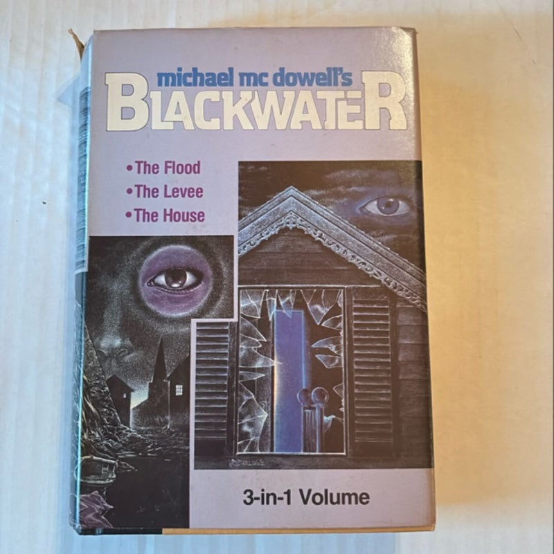 Blackwater Volume 1: The Flood, The Levee, The House