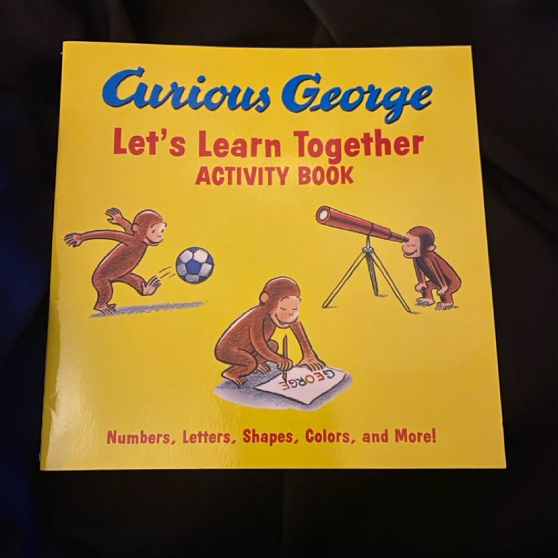 Curious George Let’s Learn Together Activity Book
