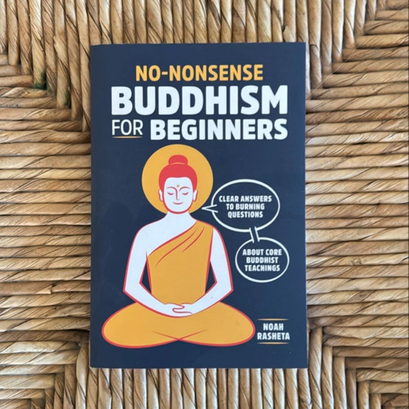 No-Nonsense Buddhism for Beginners