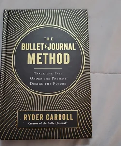 The Bullet Journal Method