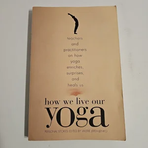 How We Live Our Yoga