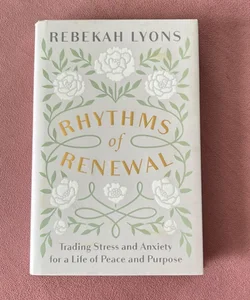 Rhythms of Renewal