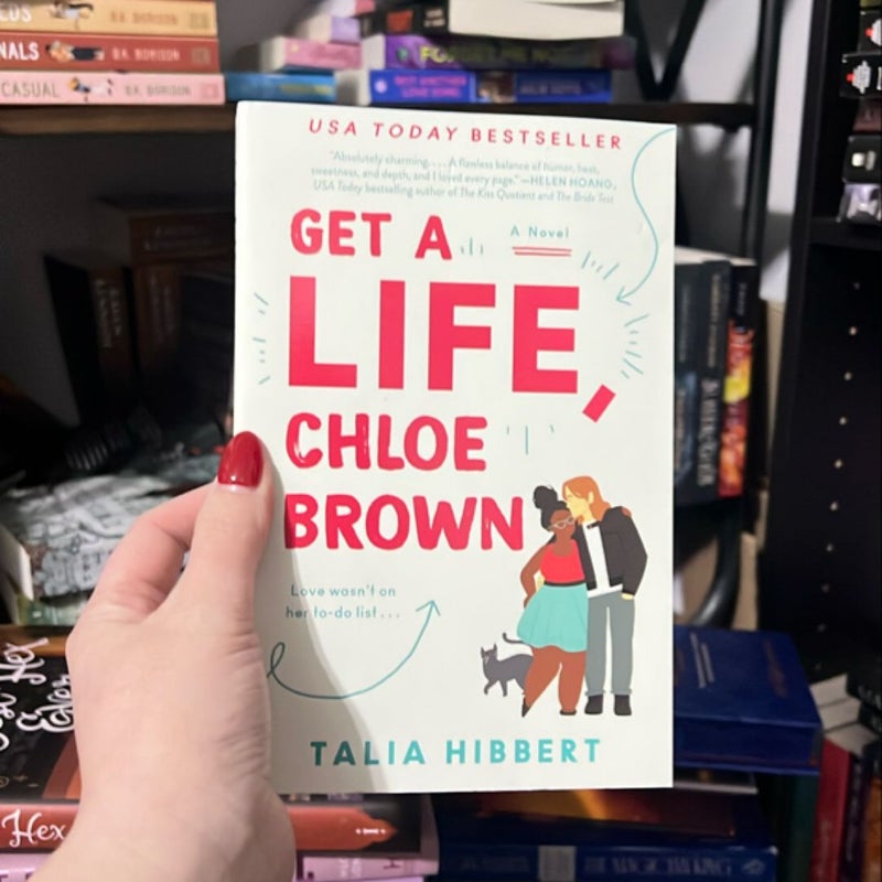 Get a Life, Chloe Brown