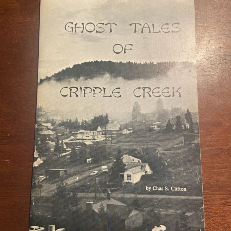 Ghost Tales of Cripple Creek