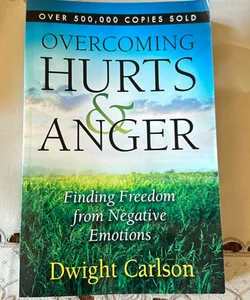 Overcoming hurts and anger