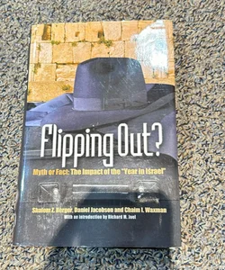 Flipping Out? Myth or Fact