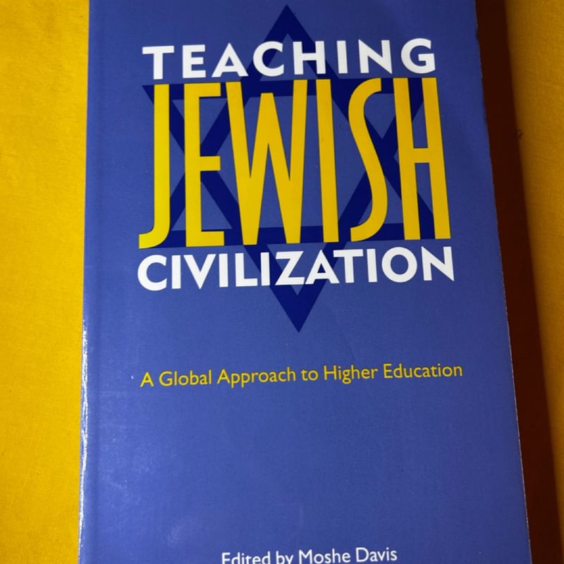 Teaching Jewish Civilization by Moshe Davis