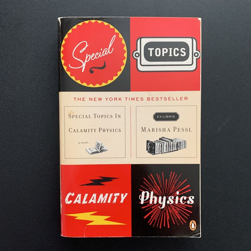 Special Topics in Calamity Physics